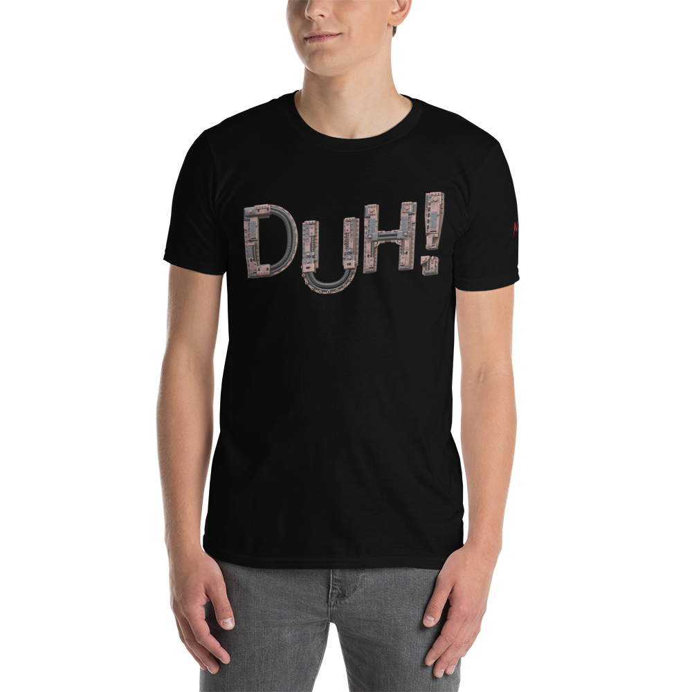 "Duh!" Unisex T-Shirt by nasmore