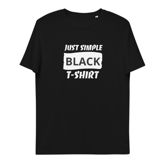 "Just simple black tee" Unisex organic cotton t-shirt